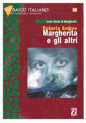 Andres Roberta. Margherita e gli altri