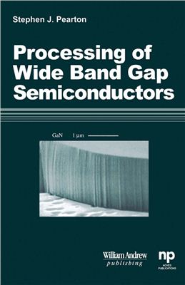 Pearton S.J. Processing of Wide Band Gap Semiconductors
