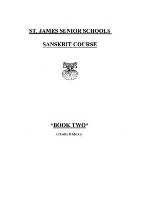 St. James Schools Sanskrit Course. Years 8-9. Stories from the Mahabharata. Part 3