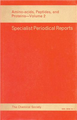 Amino Acids, Peptides, and Proteins. V. 02. A Review of the Literature Published during 1969. G.T. Young (senior reporter) [A Specialist Periodical Report]