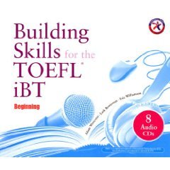 Worcester Adam, Bowerman Lark, Williamson Eric. Building iBT TOEFL Skills: Beginning CD Set. Part 1/2