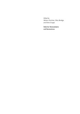 Zecchina A., Bordiga S., Groppo E. (Eds.) Selective Nanocatalysts and Nanoscience: Concepts for Heterogeneous and Homogeneous Catalysis