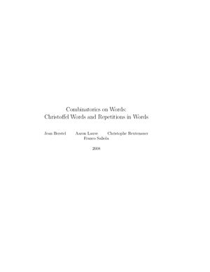 Berstel J., Lauve A., Reutenauer C., Saliola F. Combinatorics on Words. Christoffel Words and Repetition in Words