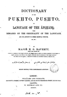 Raverty H.G. A Dictionary of the Pukhto, Pushto or Language of the Afghans
