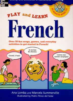 Lomba Ana, Summerville Marcela. Play and Learn French. Audio (15-28) and Book