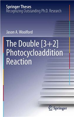 Woolford J.A. The Double [3+2] Photocycloaddition Reaction [Springer Theses]