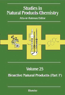 Atta-ur-Rahman (ed.) Studies in Natural Products Chemistry v.25 Bioactive Natural products part F