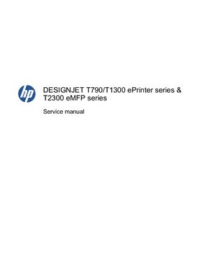 HP DesignJet T790/T1300 ePrinter series & T2300 eMFP series. Service manual