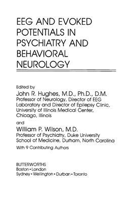 Hughes J.R., Wilson W.P.(Eds.) EEG and Evoked Potentials in Psychiatry and Behavioral Neurology