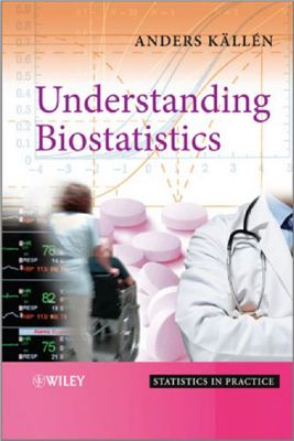 Kallen A. Understanding Biostatistics
