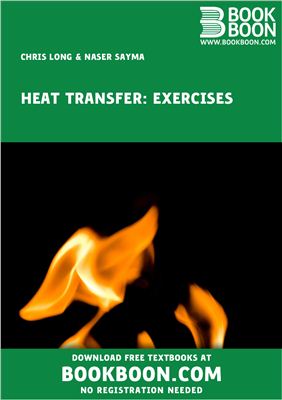 Long Chris, Sayma Naser. Heat Transfer: Exercises