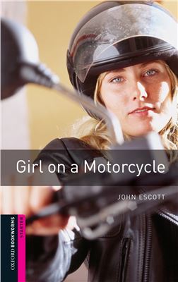 Escott John. Girl on a Motorcycle