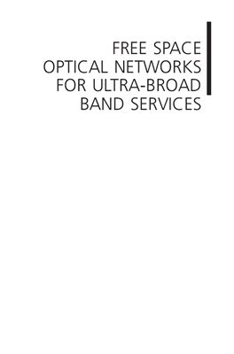 Kartalopoulos S.V. Free Space Optical Networks for Ultra-Broad Band Services