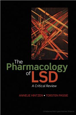 Hintzen A., Passie T. The pharmacology of LSD: a critical review