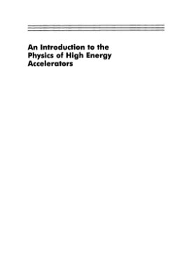Edwards D.A., Syphers M.J. An Introduction to the Physics of High Energy Accelerators