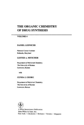 Lednicer D., Mitscher L.A., Georg G.I. The Organic Chemistry of Drug Synthesis, vol.4