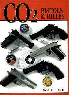 House James E. CO2 Pistols & Rifles