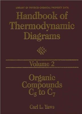 Yaws Carl L. Handbook of Thermodynamic Diagrams, Volume 2