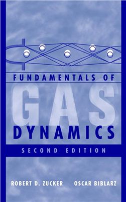 Zucker R.D., Biblarz O. Fundamentals of gas dynamics