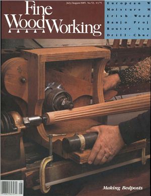Fine Woodworking 1985 №053 July-August