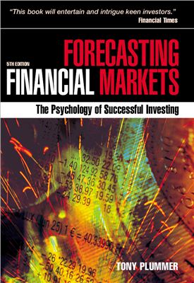 Plummer T. Forecasting financial markets: the psychology of successful investing