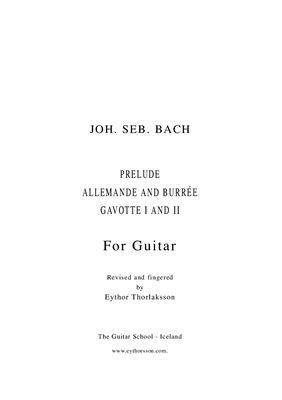 Thorlaksson Eythor. Bach J.S. Prelude, Alemande And Burree, Gavotte I And II For Guitar
