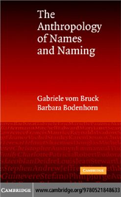 The Anthropology of Names and Naming (Ed. by G. vom Bruck and B. Bodenhorn)