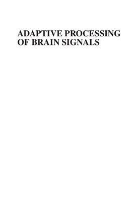Sanei S. Adaptive Processing of Brain Signals