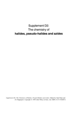 Patai S., Rappoport Z. (eds.) The chemistry of functional groups. Supplement D2: The chemistry of halides, pseudo-halides and azides