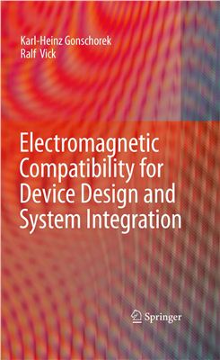 Gonschorek K.-H., Vick R. Electromagnetic Compatibility for Device Design and System Integration
