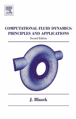 Blazek J. Computational Fluid Dynamics: Principles and Applications