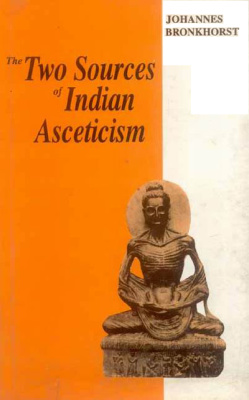Bronkhorst Johannes. The Two Sources of Indian Asceticism