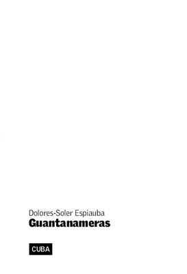 Soler-Espiauba Dolores. Guantanameras