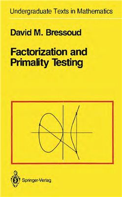 Bressoud D.M. Factorization and Primality Testing