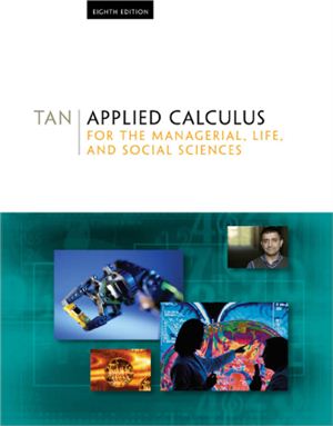 Tan S.T. Applied Calculus for the Managerial, Life, and Social Sciences