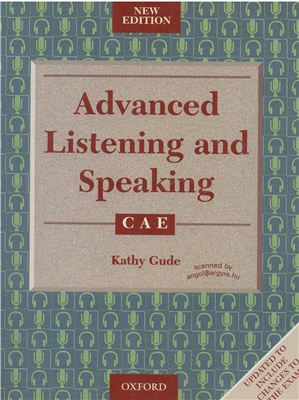 Gude Kathy. Advanced Listening and Speaking Multimedia Course