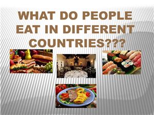What do people eat in different countries?