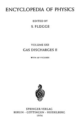 Francis G., The Glow Discharge at Low Pressure. Encyclopedia of physics, Ed. by S. Flugge, Vol.22