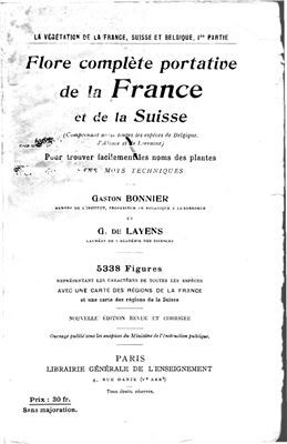 Bonnier G., da Layens G. Flore complète portative de ta France et de la Suisse