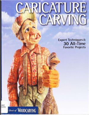 Fenton G. (editor). Caricature Carving: Expert Techniques & 30 All-Time Favorite Projects