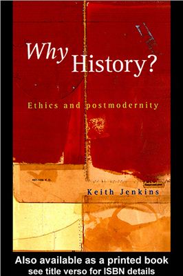 Jenkins Keith. Why History?