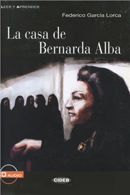 Lorca Federico García. La casa de Bernarda Alba (B2)