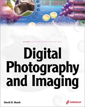 Busch D.D. Digital Photography and Imaging