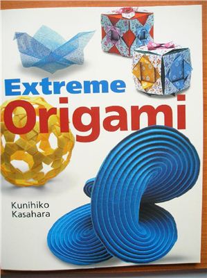 Kasahara K. Extreme Origami