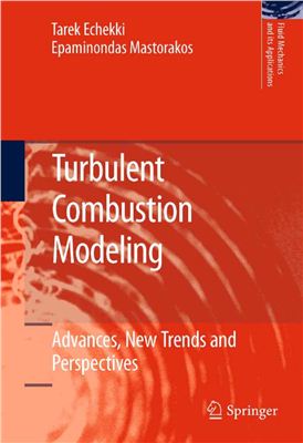 Echekki T., Mastorakos E. (eds.) Turbulent Combustion Modeling: Advances, New Trends and Perspectives