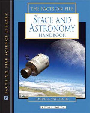 Joseph A. Angelo Jr. Space and Astronomy Handbook