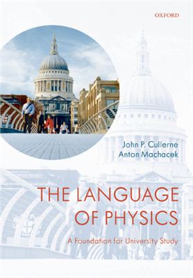 Cullerne J.P., Machacek A. The Language of Physics: A Foundation for University Study