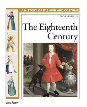 Rooney A. The Eighteenth Century: History of Costume and Fashion