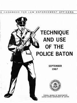 Technique and Use of the Police Baton