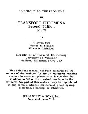 Bird R.B., Stewart W.E., Lightfoot E.N. Solutions to the Problems in Transport Phenomena